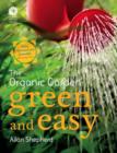 Image for The Organic Garden: Green and Easy