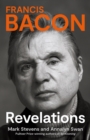 Image for Francis Bacon  : revelations