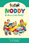 Image for Be brave little Noddy