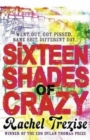 Image for Sixteen shades of crazy