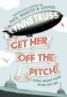 Image for Get her off the pitch!  : how sport took over my life