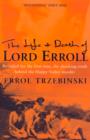 Image for The Life and Death of Lord Erroll : The Truth Behind the Happy Valley Murder