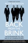 Image for Back from the brink  : the extraordinary fall and rise of the Conservative Party