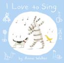Image for I Love to Sing