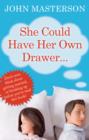 Image for She Could Have Her Own Drawer