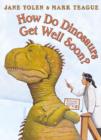 Image for How do dinosaurs get well soon?