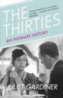 Image for The thirties  : an intimate history