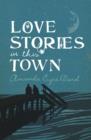 Image for Love stories in this town