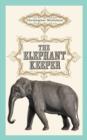 Image for The elephant keeper