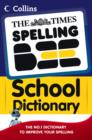 Image for The Times Spelling Bee School Dictionary