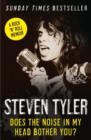 Image for Does the noise in my head bother you?  : a rock &#39;n&#39; roll memoir