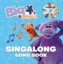 Image for Big &amp; Small&#39;s singalong song book
