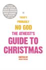 Image for The atheist&#39;s guide to Christmas