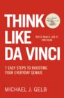 Image for Think like Da Vinci  : 7 easy steps to boosting your everyday genius