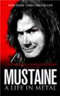 Image for Mustaine  : a life in metal