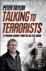 Image for Talking to terrorists  : a personal journey from the IRA to Al Qaeda