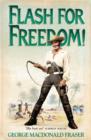 Image for Flash for freedom!: from the Flashman Papers, 1848-49
