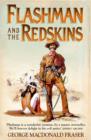Image for Flashman and the Redskins: From the Flashman Papers, 1849-50 and 1875-76