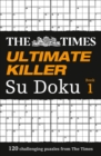 Image for The Times Ultimate Killer Su Doku : 120 Challenging Puzzles from the Times