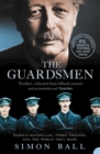 Image for The guardsmen: Harold Macmillan, three friends, and the world they made
