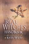 Image for The Real Witches&#39; Handbook : The Definitive Handbook of Advanced Magical Techniques