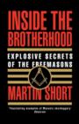 Image for Inside the brotherhood  : explosive secrets of the Freemasons