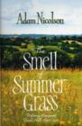 Image for The smell of summer grass  : pursuing happiness - Perch Hill, 1944-2011