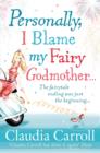 Image for Personally, I blame my fairy godmother