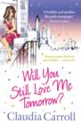 Image for Will you still love me tomorrow?