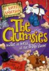 Image for THE CLUMSIES MAKE A MESS OF THE BIG SHOW
