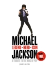 Image for Michael Jackson: legend, hero, icon : a tribute to the king of pop