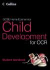 Image for GCSE child development for OCR: Student workbook