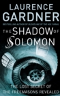 Image for The shadow of Solomon: the lost secret of the Freemasons revealed
