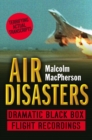 Image for Air disasters: dramatic black box flight recordings