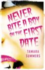 Image for Never Bite a Boy on the First Date