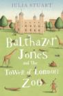 Image for Balthazar Jones and the Tower of London Zoo