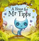 Image for A HOME FOR MR TIPPS