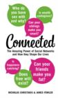 Image for Connected  : the amazing power of social networks and how they shape our lives