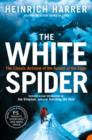 Image for The white spider: the story of the north face of the Eiger