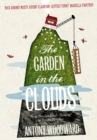 Image for The garden in the clouds: from derelict smallholding to mountain paradise