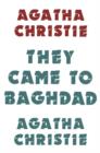 Image for They came to Baghdad