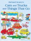 Image for Richard Scarry's cars and trucks and things that go