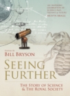 Image for Seeing further: the story of science &amp; The Royal Society