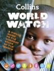 Image for World watch  : a visual guide to the current state of the world
