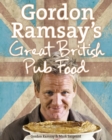 Image for Gordon Ramsay&#39;s great British pub food