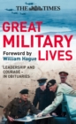 Image for Great military lives: a century in obituaries