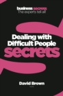 Image for Dealing with difficult people secrets