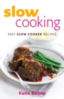 Image for Slow cooking: easy slow cooker recipes