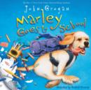 Image for Marley goes to school