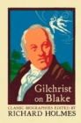 Image for Gilchrist on Blake: life of William Blake, Pictor Ignotus